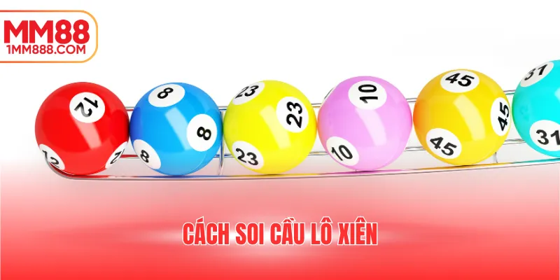 Cách soi cầu lô xiên