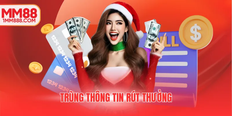 Trùng thông tin rút thưởng